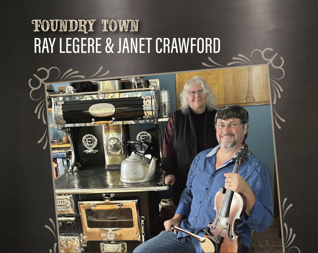 Foundry Town by Ray Legere and Janet Crawford